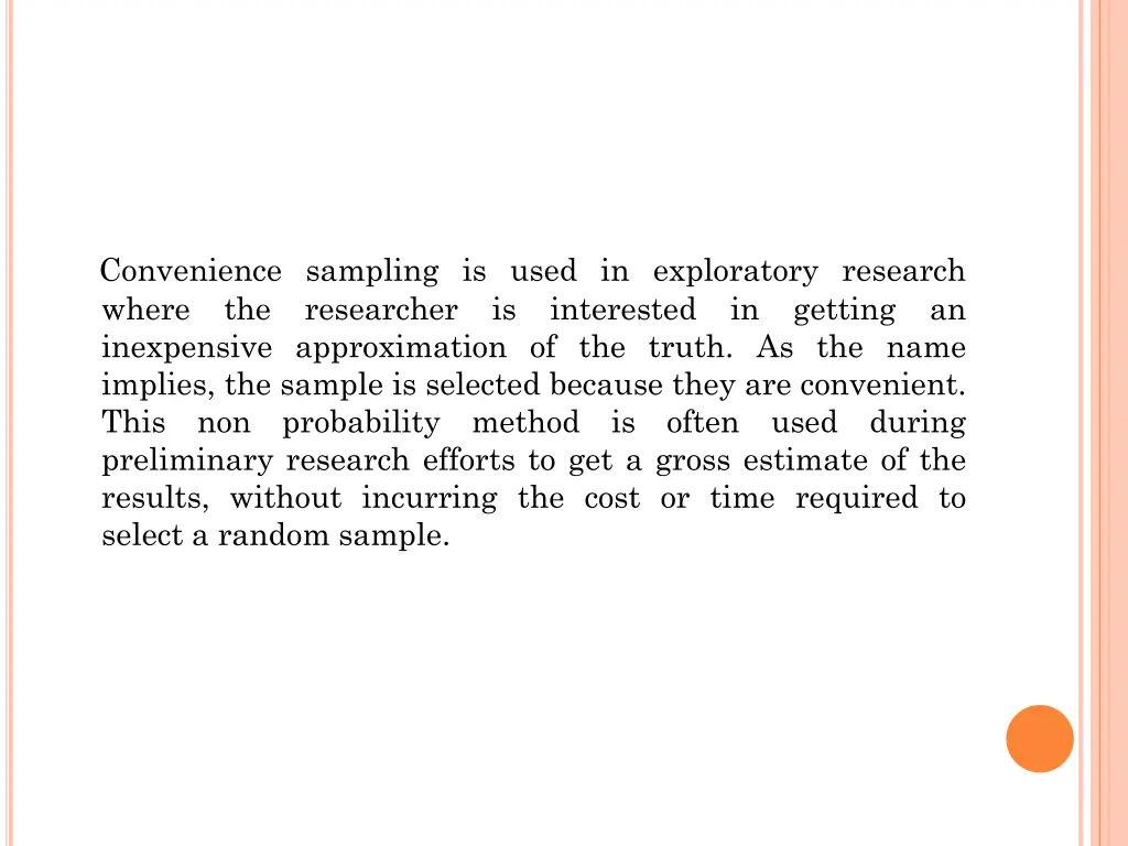 convenience sampling is used in exploratory