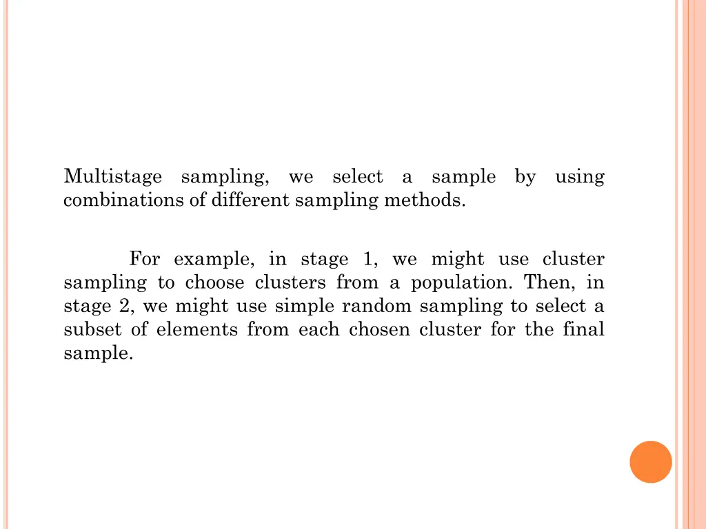 multistage sampling we select a sample by using