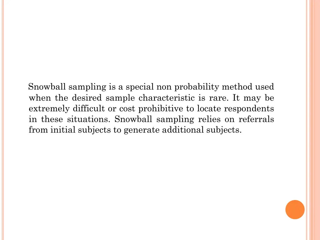 snowball sampling is a special non probability