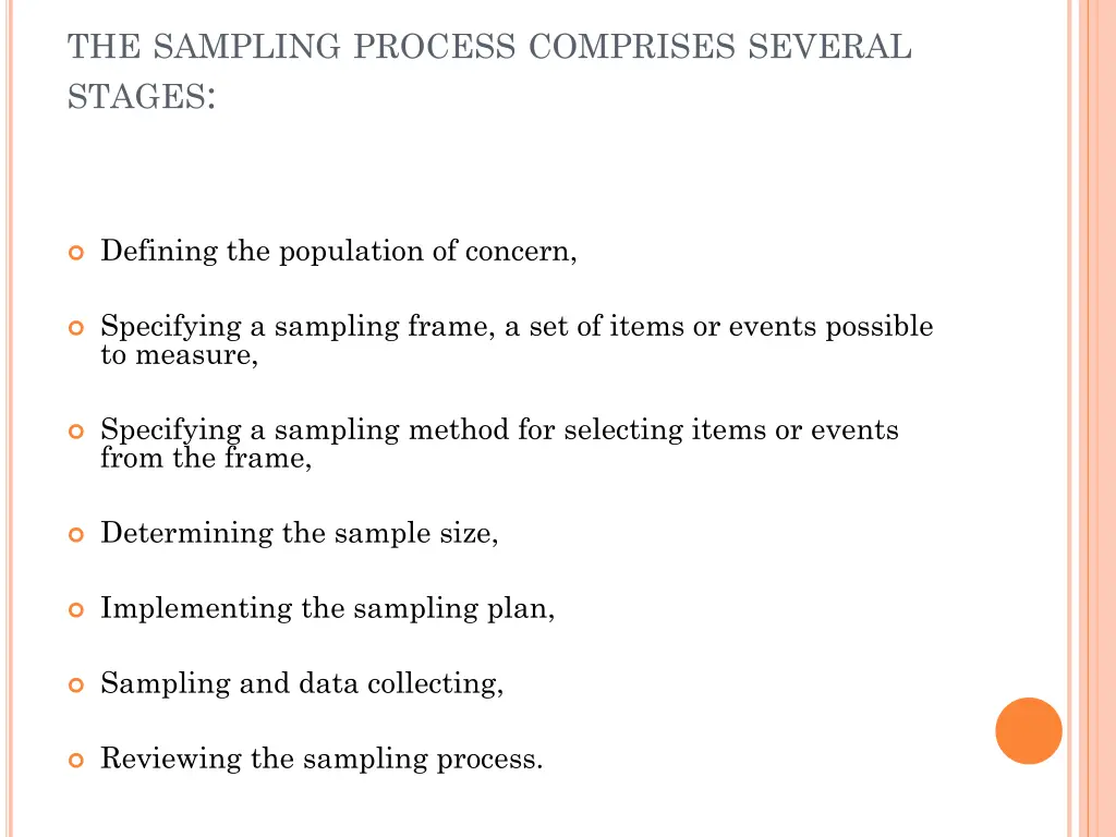 the sampling process comprises several stages