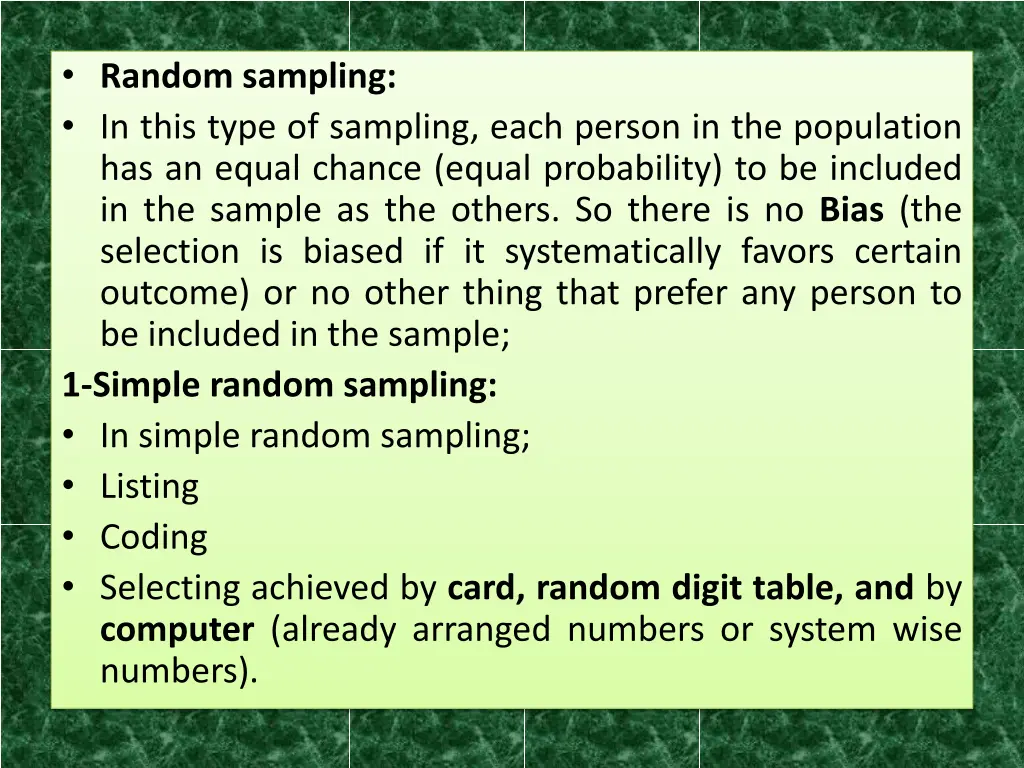 random sampling in this type of sampling each
