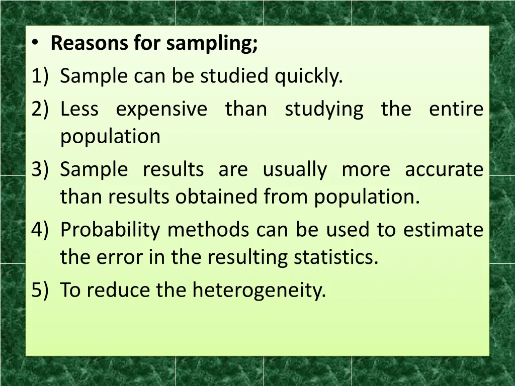 reasons for sampling 1 sample can be studied