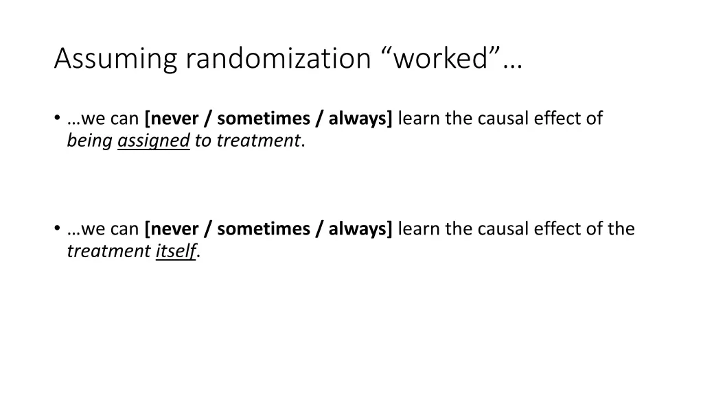 assuming randomization worked