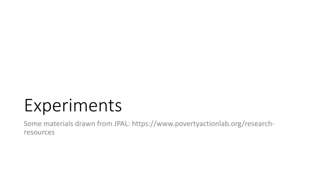 experiments some materials drawn from jpal https