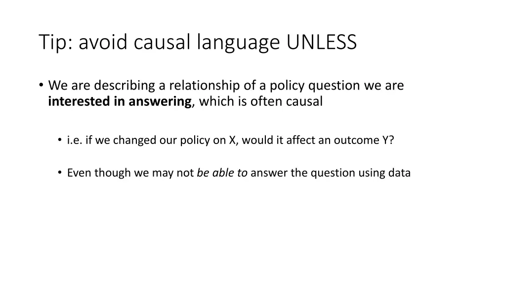 tip avoid causal language unless
