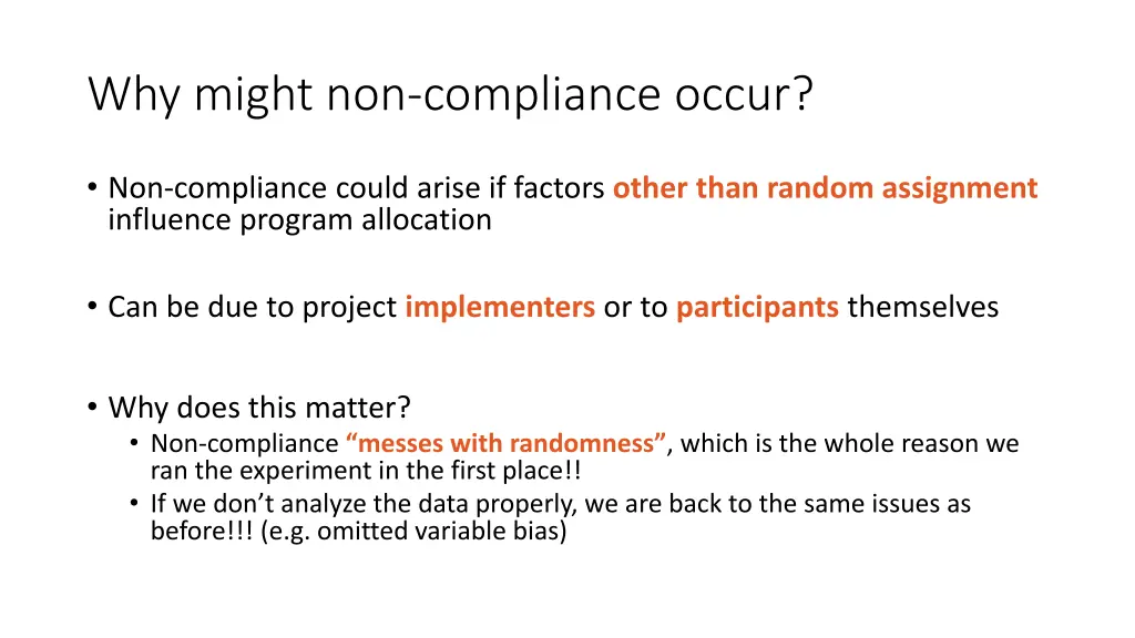 why might non compliance occur