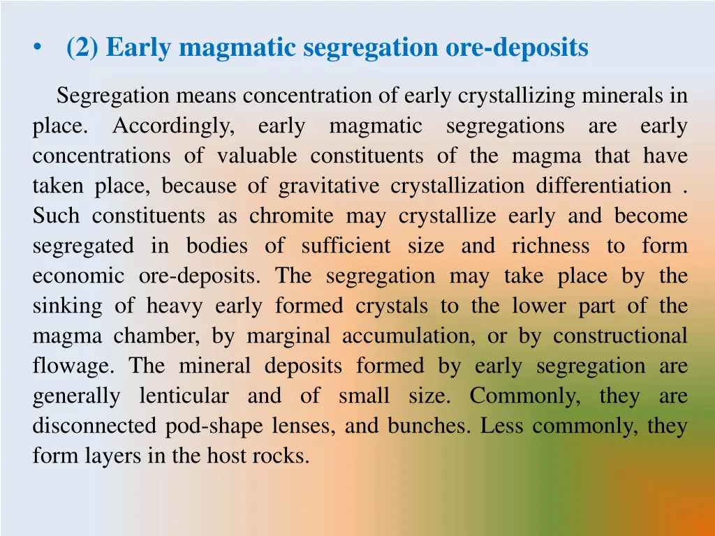 2 early magmatic segregation ore deposits
