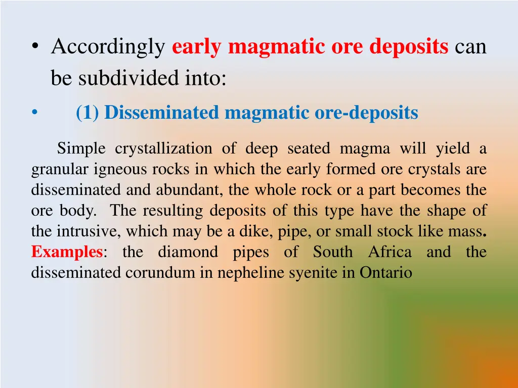 accordingly early magmatic ore deposits
