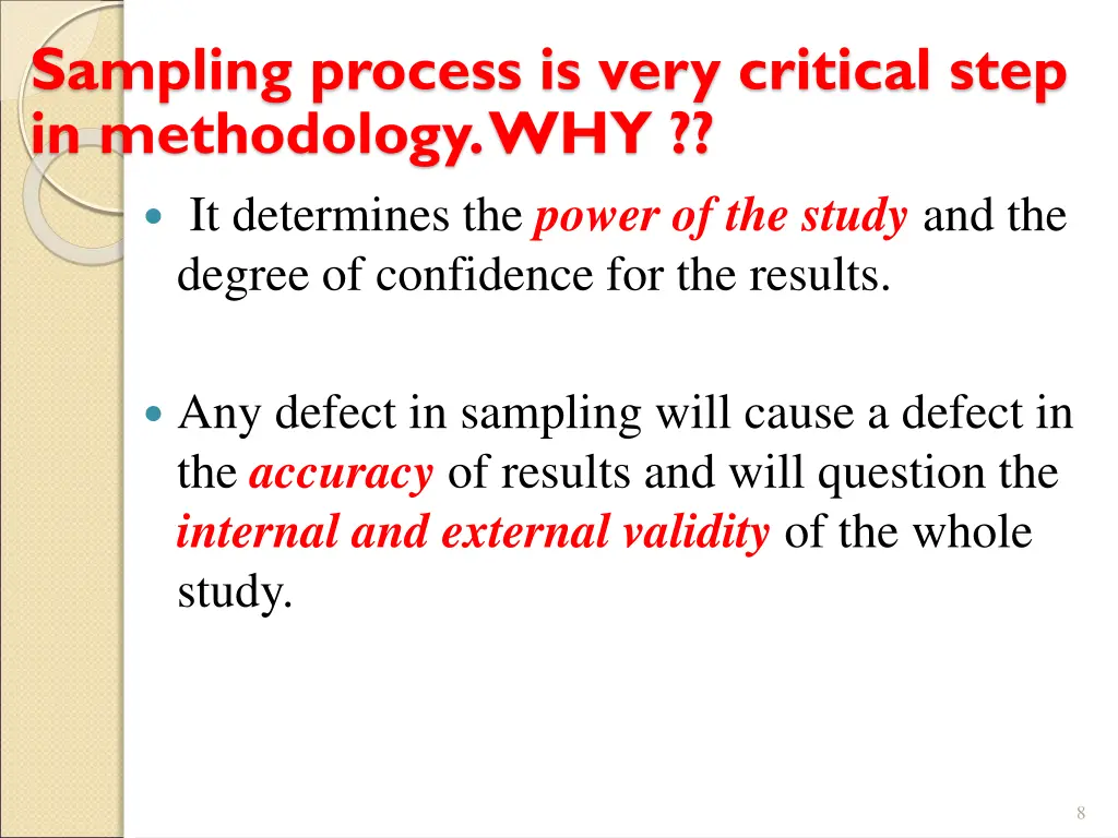 sampling process is very critical step