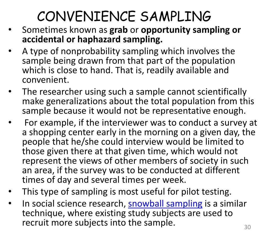 convenience sampling sometimes known as grab