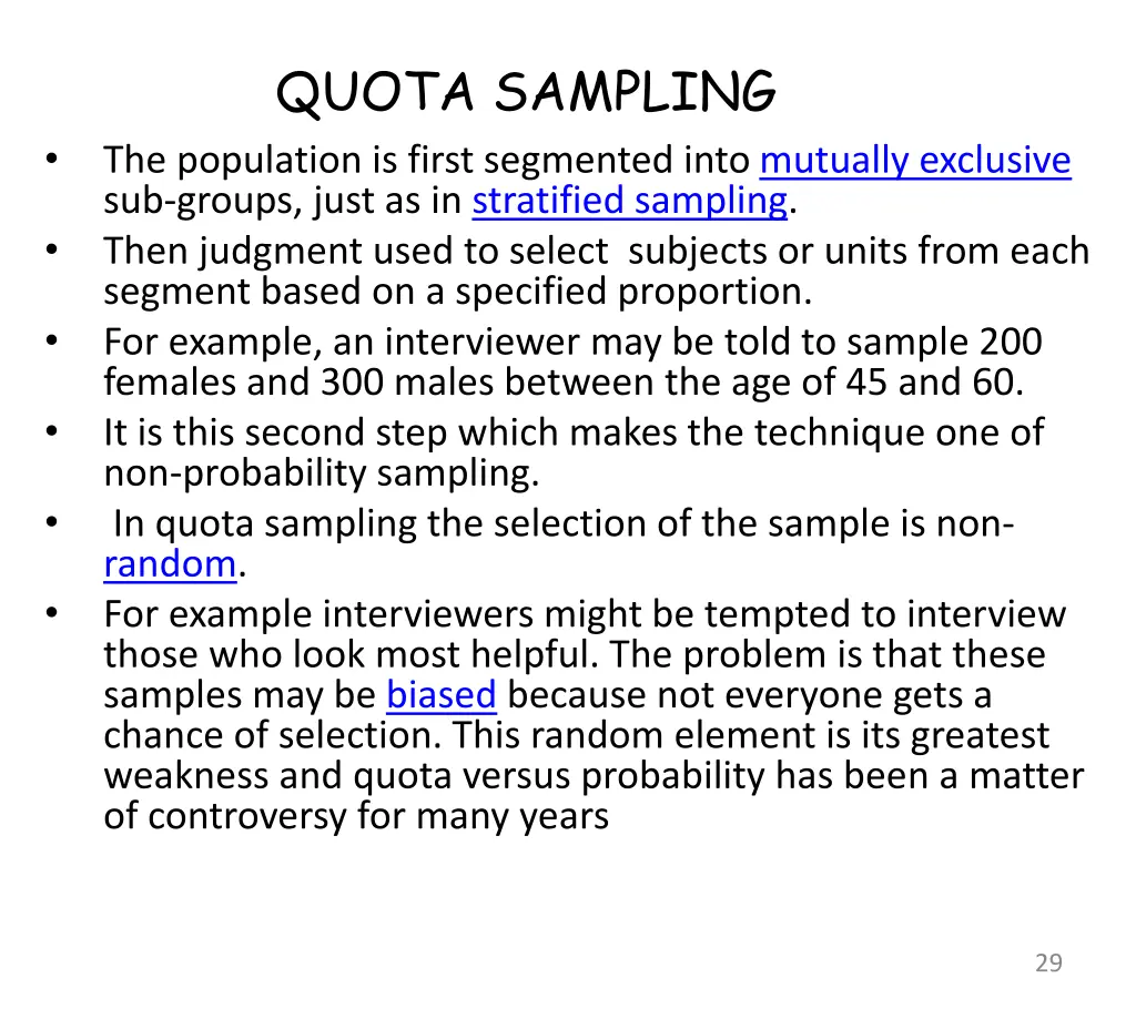 quota sampling the population is first segmented