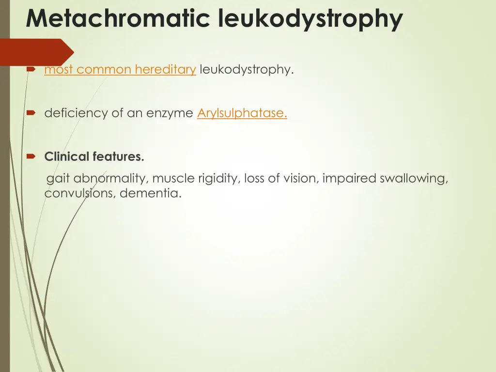 metachromatic leukodystrophy
