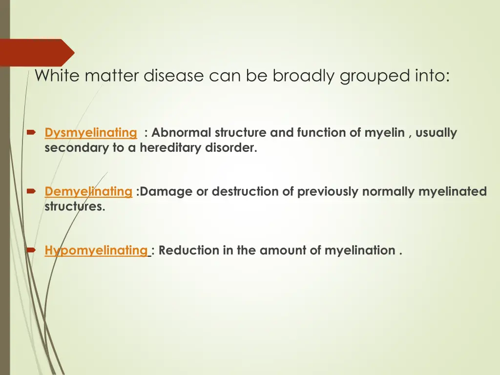 white matter disease can be broadly grouped into