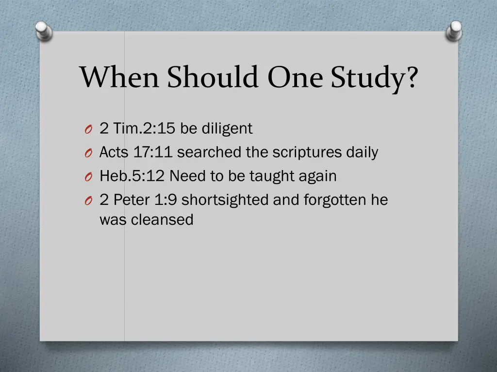 when should one study