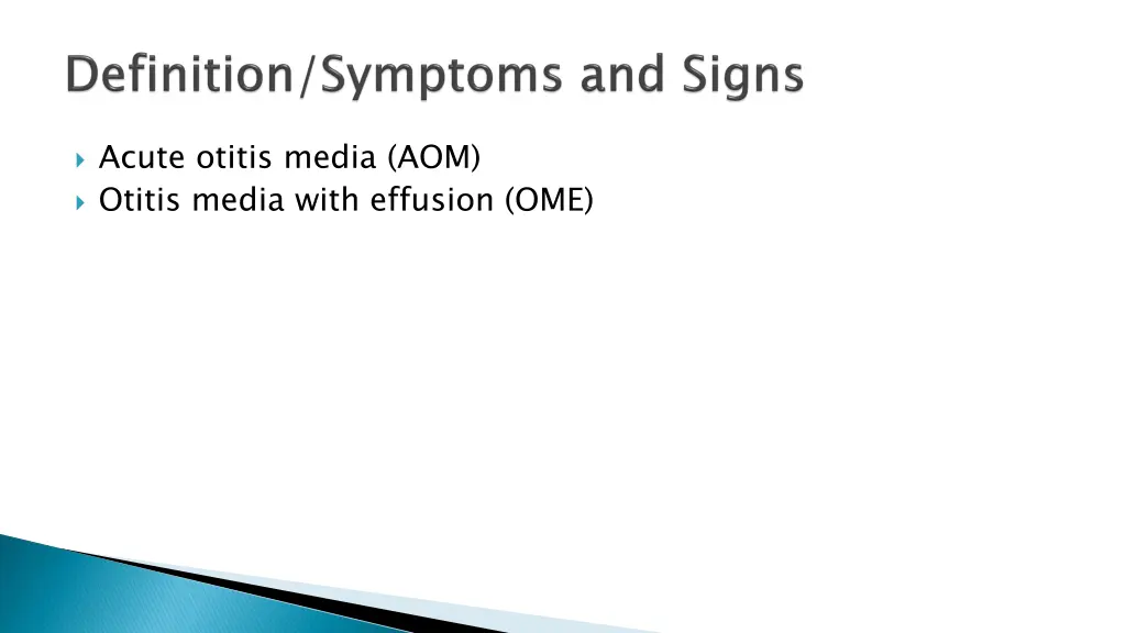 acute otitis media aom otitis media with effusion