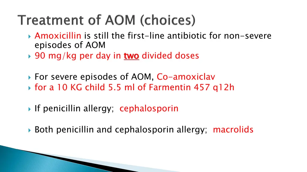 amoxicillin is still the first line antibiotic
