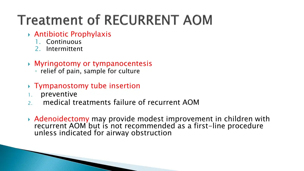 antibiotic prophylaxis 1 continuous 2 intermittent