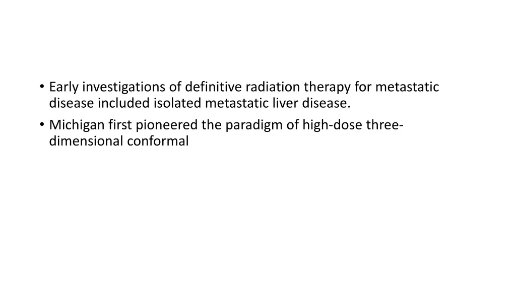 early investigations of definitive radiation