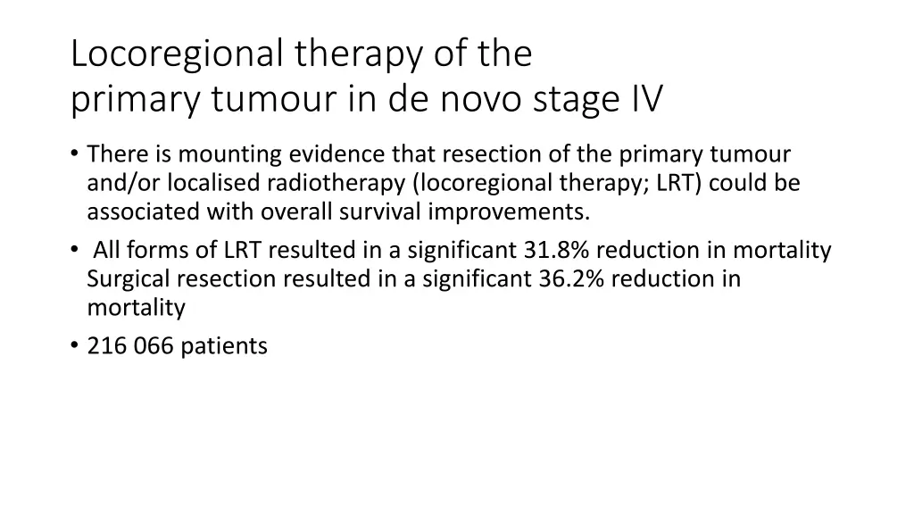 locoregional therapy of the primary tumour