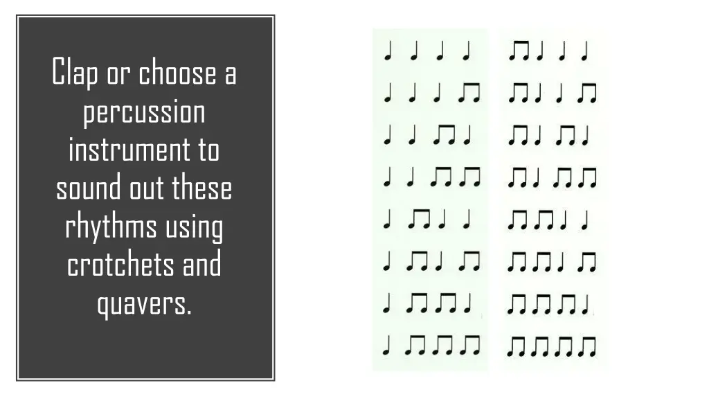 clap or choose a percussion instrument to sound