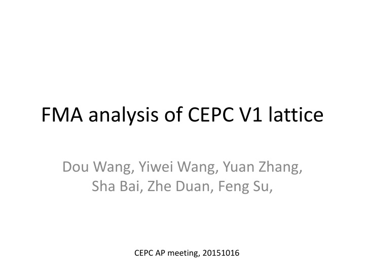 fma analysis of cepc v1 lattice