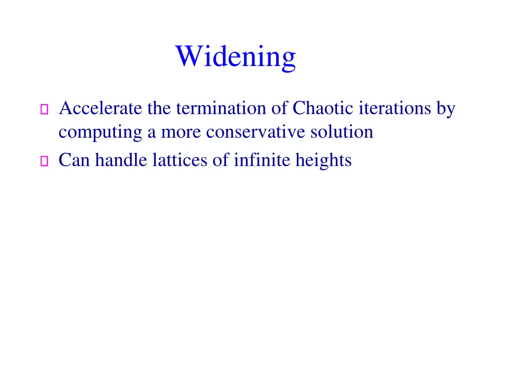 widening