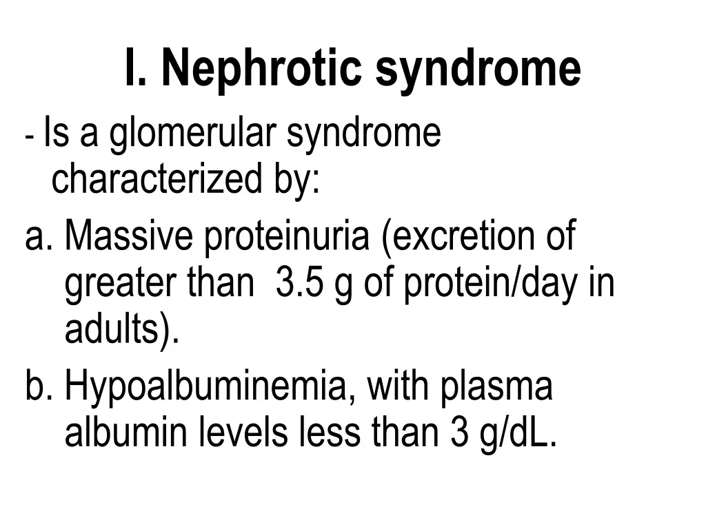 i nephrotic syndrome is a glomerular syndrome
