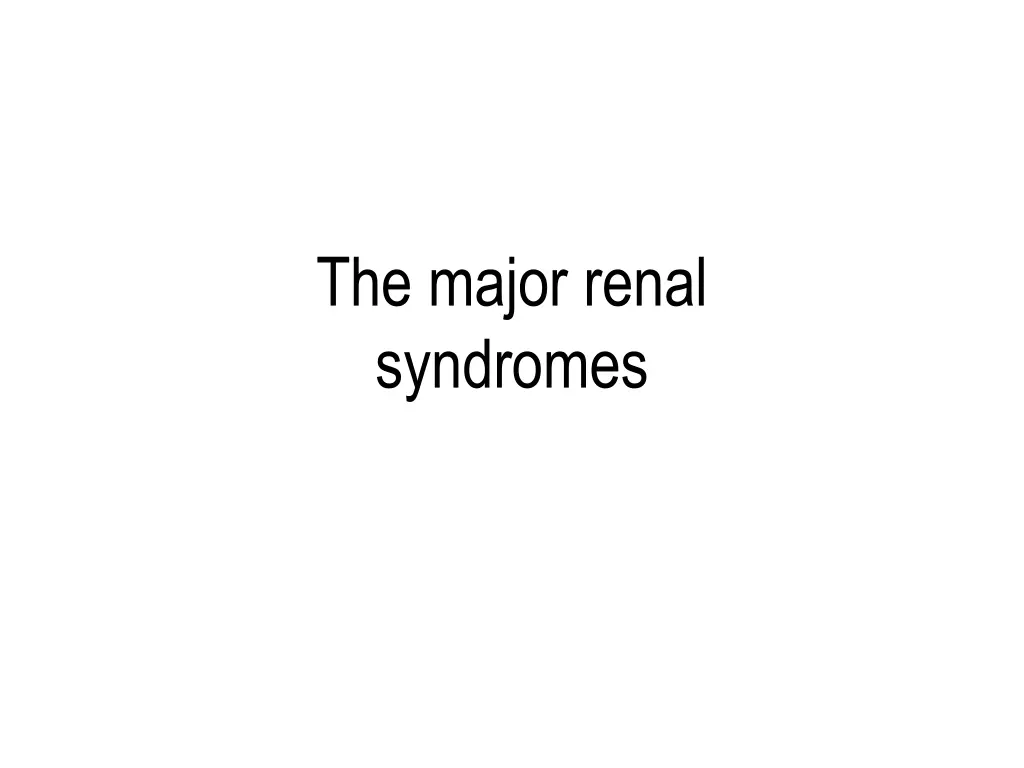 the major renal syndromes
