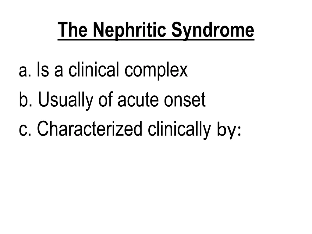 the nephritic syndrome