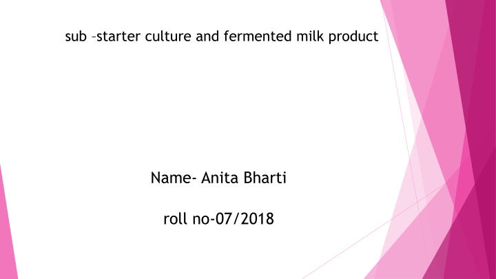 sub starter culture and fermented milk product