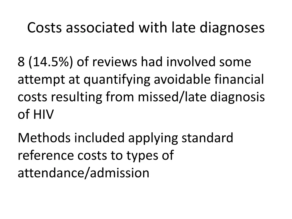 costs associated with late diagnoses