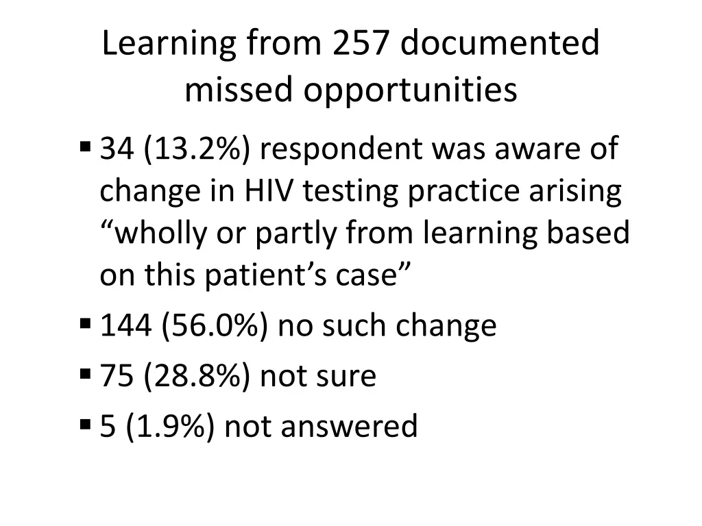 learning from 257 documented missed opportunities