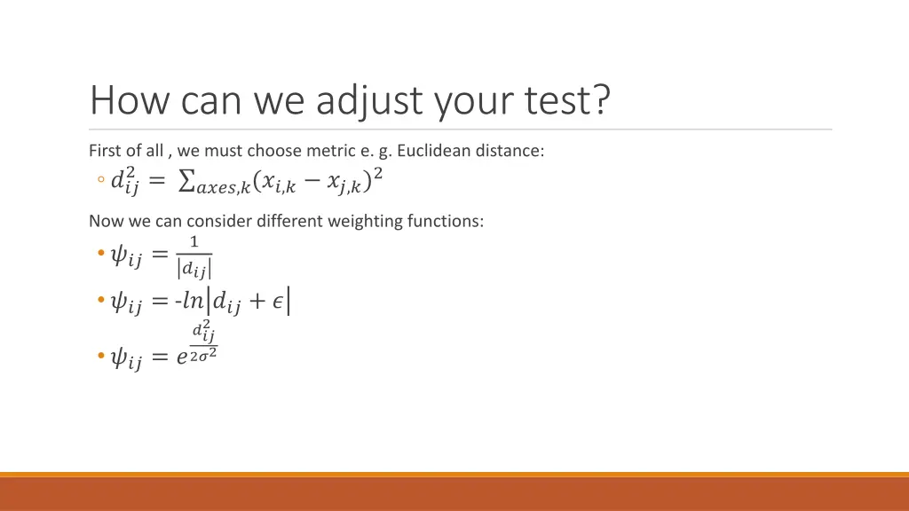 how can we adjust your test
