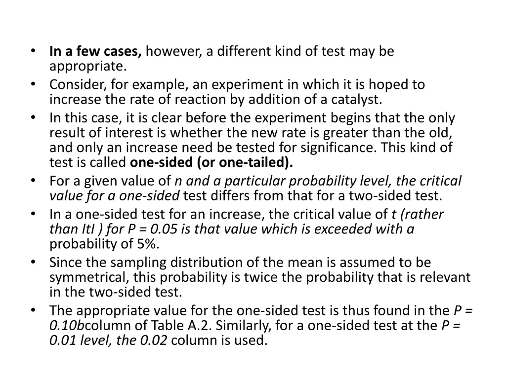 in a few cases however a different kind of test