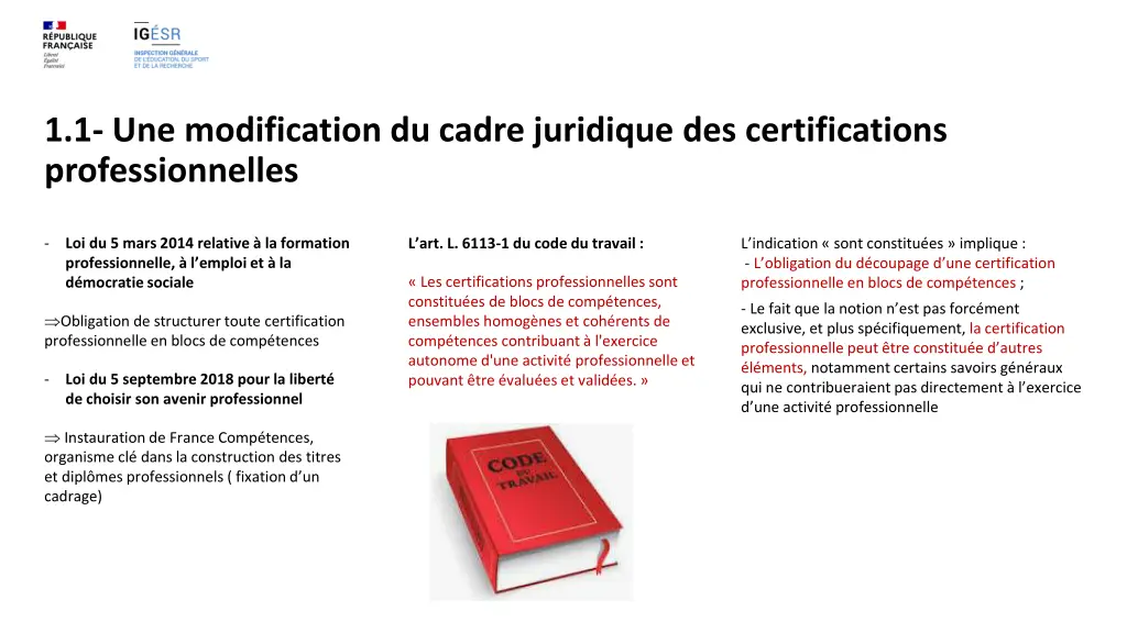 1 1 une modification du cadre juridique