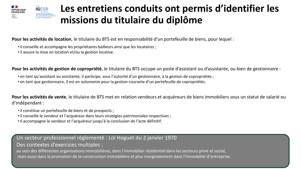 les entretiens conduits ont permis d identifier