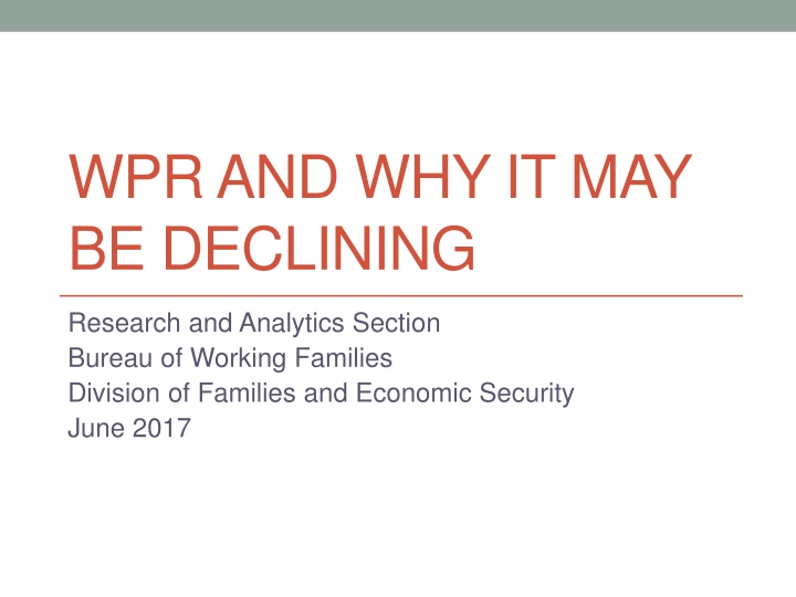 wpr and why it may be declining