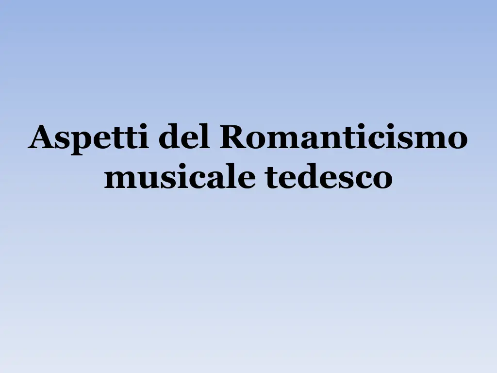aspetti del romanticismo musicale tedesco