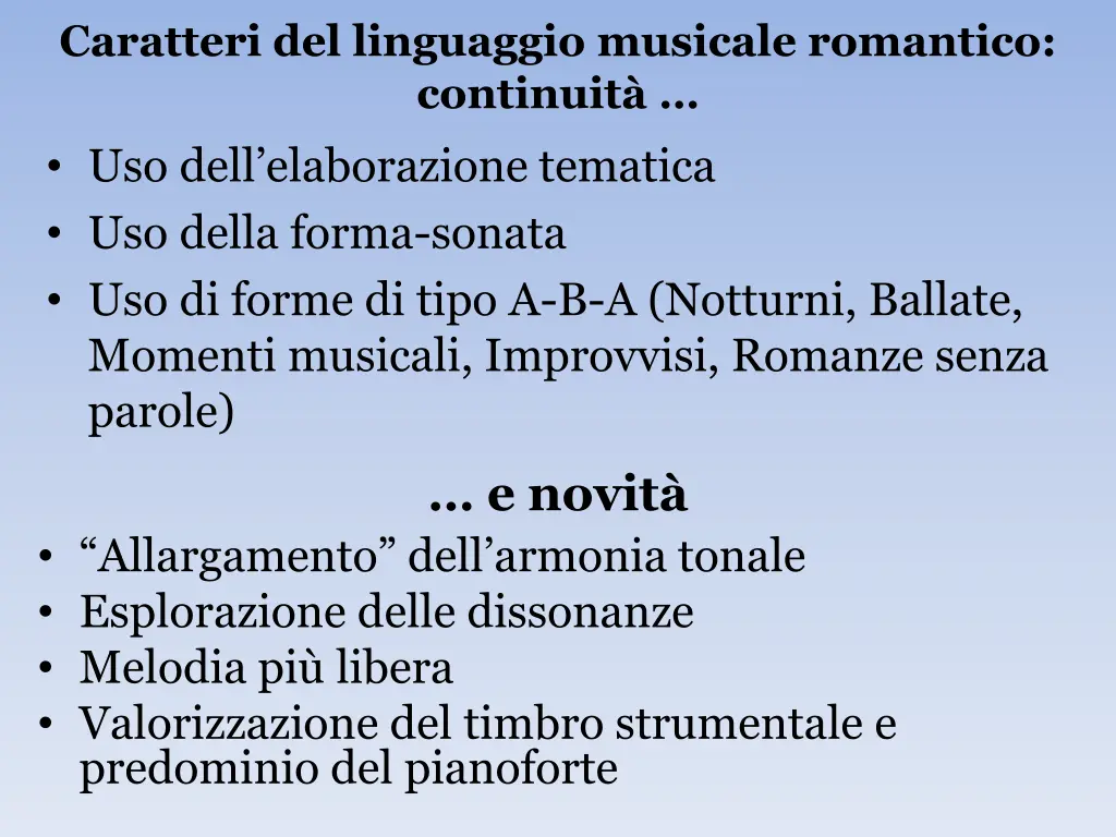 caratteri del linguaggio musicale romantico