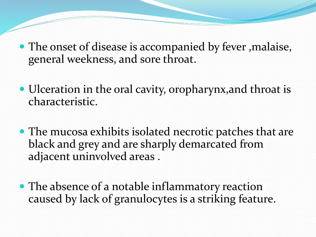 the onset of disease is accompanied by fever