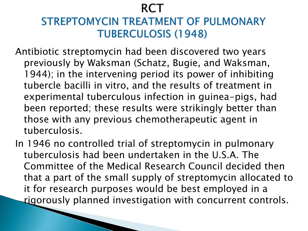 antibiotic streptomycin had been discovered