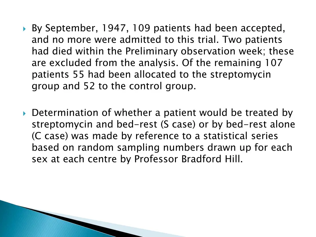 by september 1947 109 patients had been accepted