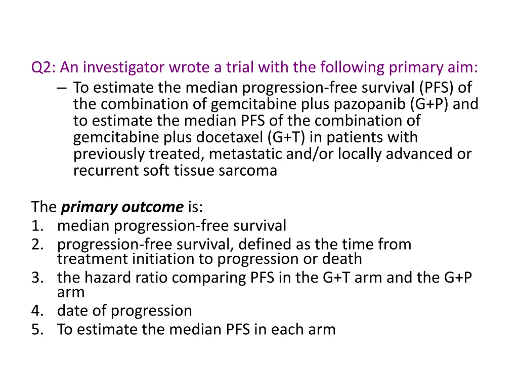 q2 an investigator wrote a trial with