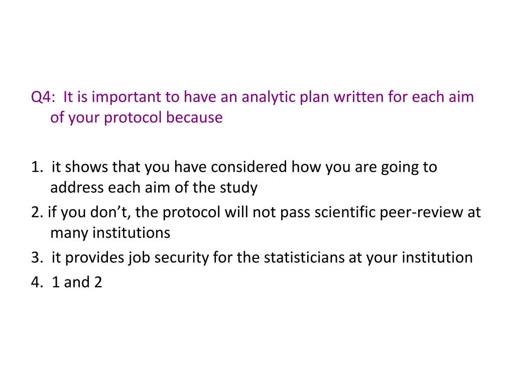 q4 it is important to have an analytic plan