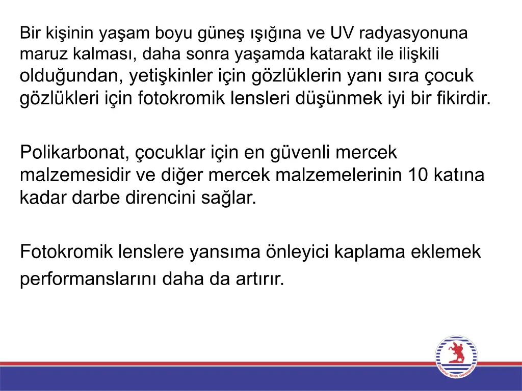 bir ki inin ya am boyu g ne na ve uv radyasyonuna