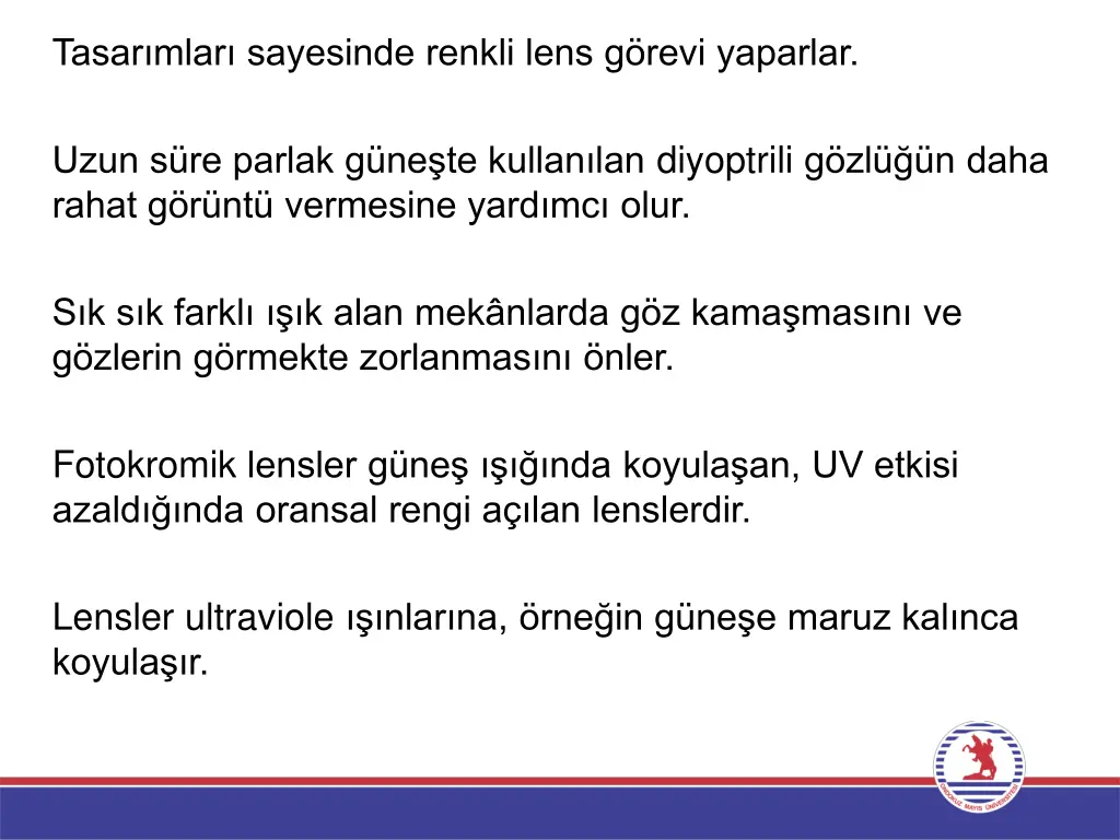 tasar mlar sayesinde renkli lens g revi yaparlar