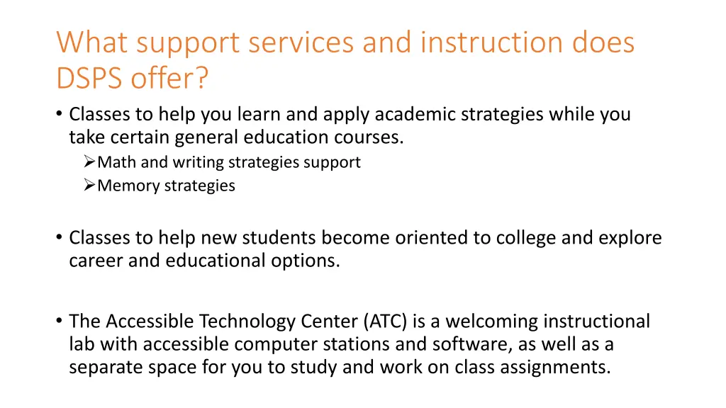 what support services and instruction does dsps 1