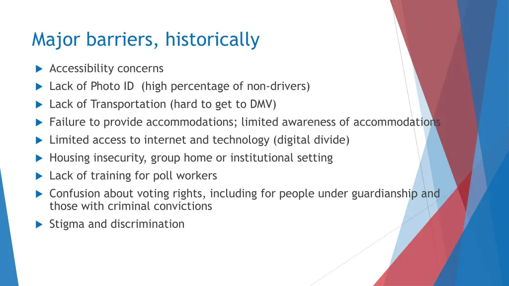 major barriers historically
