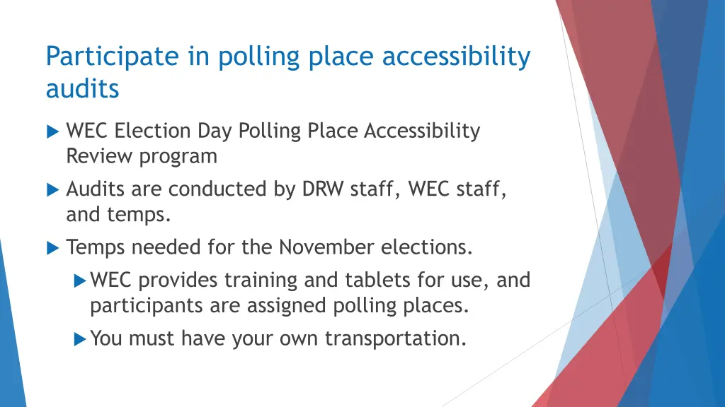 participate in polling place accessibility audits