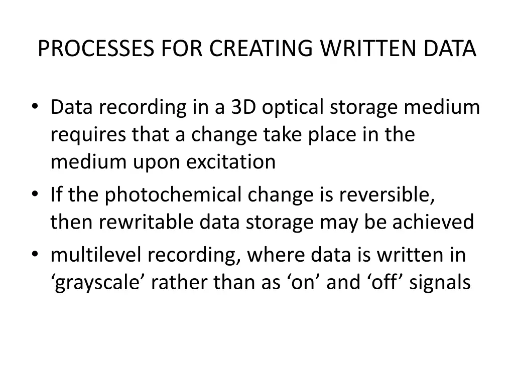 processes for creating written data
